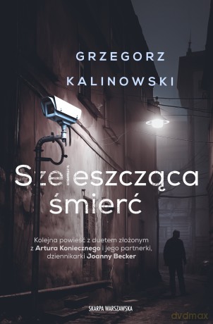 Szeleszcząca śmierć - Grzegorz Kalinowski [KSIĄŻKA]
