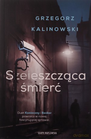 Szeleszcząca śmierć - Grzegorz Kalinowski [KSIĄŻKA]