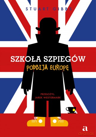 Szkoła szpiegów podbija Europę (Tom 7) - Stuart Gibbs [KSIĄŻKA]