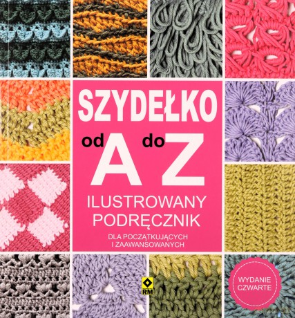 Szydełko od A do Z [KSIĄŻKA]