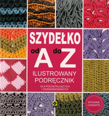 Szydełko od A do Z [KSIĄŻKA]