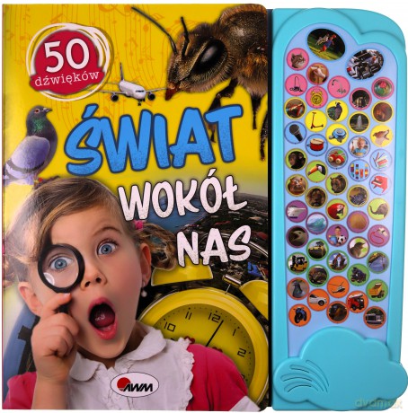 Świat wokół nas. 50 dźwięków [KSIĄŻKA]