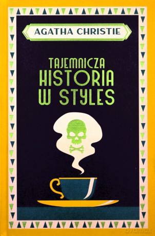 Tajemnicza historia w Styles - Agatha Christie [KSIĄŻKA]