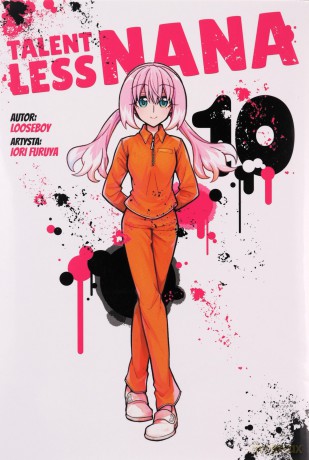 Talentless nana (Tom 10) - Looseboy, Iori Furuya [KOMIKS]