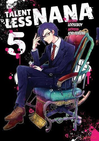 Talentless Nana (Tom 5) - Looseboy, Furuya Iori [KOMIKS]