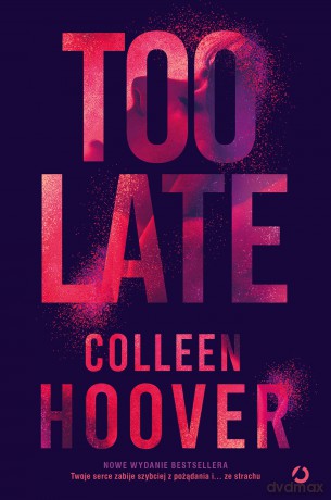 Too Late - Colleen Hoover [KSIĄŻKA]