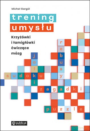 Trening umysłu - Michał Gargól [KSIĄŻKA]