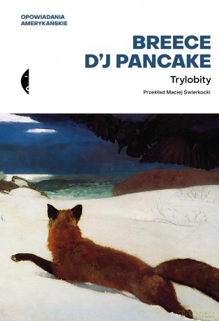 Trylobity - Breece D'J Pancake [KSIĄŻKA]