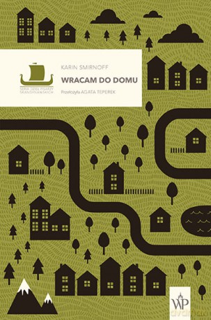 Wracam do domu. Saga rodziny Kippów (Tom 3) - Karin Smirnoff [KSIĄŻKA]