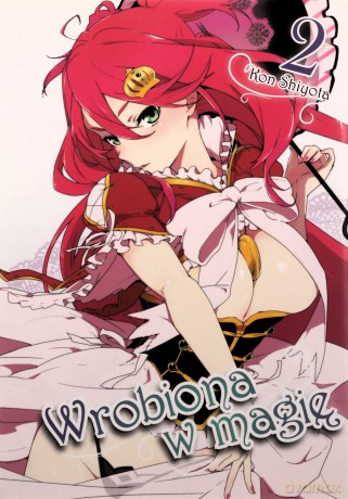 Wrobiona w Magię (Tom 2) - Shiyota Kon [KOMIKS]