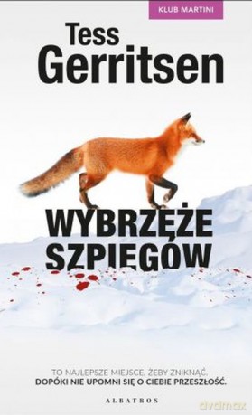 Wybrzeże szpiegów. Klub Martini (Tom 1) (wyd. kolekcyjne) - Tess Gerritsen [KSIĄŻKA]