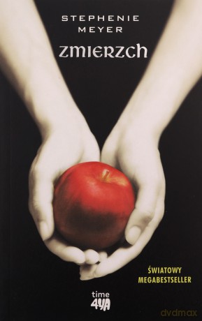Zmierzch (Tom 1) - Stephenie Meyer [KSIĄŻKA]