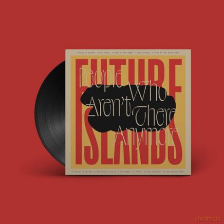 Future Islands: People Who Aren`t There Anymore [Winyl]