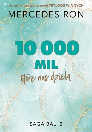 10 000 mil, które nas dzielą. Bali (Tom 2) - Mercedes Ron [KSIĄŻKA]