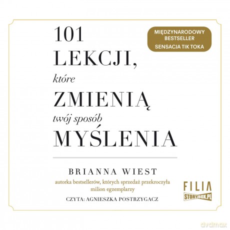 101 lekcji, które zmienią twój sposób myślenia - Brianna Wiest [AUDIOBOOK]