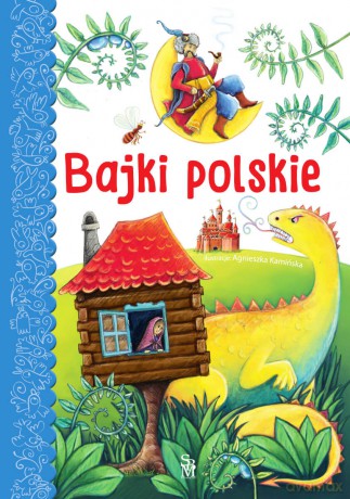 Bajki polskie - Opracowanie zbiorowe [KSIĄŻKA]