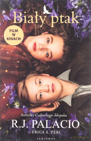 Biały ptak. Cudowny chłopak (okładka filmowa) - R.J. Palacio, Erica S. Perl [KSIĄŻKA]