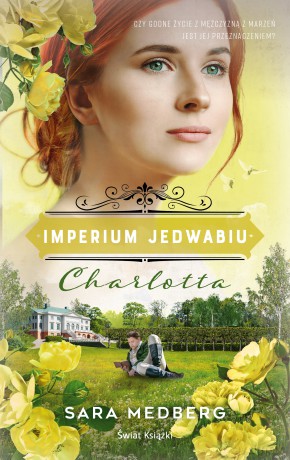 Charlotta. Imperium jedwabiu - Sara Medberg [KSIĄŻKA]