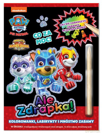 Co za moc! Psi Patrol. Ale zdrapka! - Opracowanie zbiorowe [KSIĄŻKA]