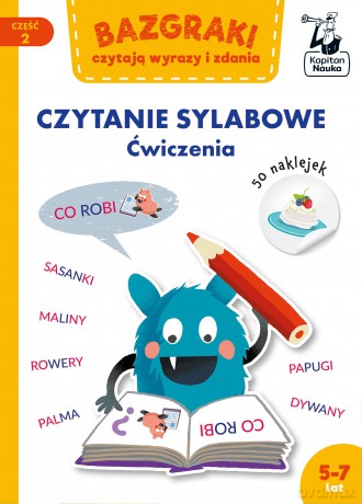 Czytanie sylabowe. Ćwiczenia. Bazgraki czytają wyrazy i zdania. Bazgraki. Część 2 - Zuzanna Osuchowska [KSIĄŻKA]