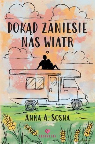 Dokąd zaniesie nas wiatr - Anna Sosna [KSIĄŻKA]