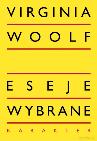 Eseje wybrane wyd. 3 - Virginia Woolf [KSIĄŻKA]