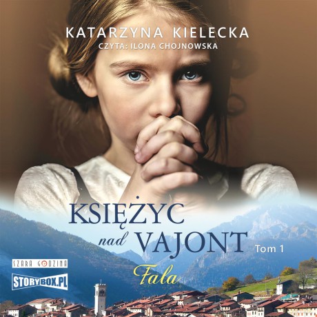 Fala. Księżyc nad Vajont (Tom 1) - Katarzyna Kielecka [AUDIOBOOK]