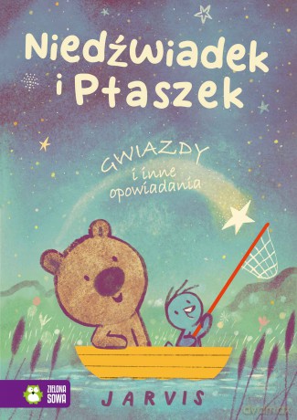 Gwiazdy i inne opowiadania. Niedźwiadek i Ptaszek - Jarvis [KSIĄŻKA]