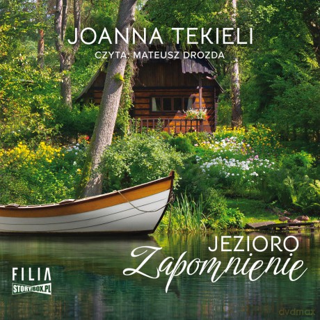 Jezioro Zapomnienie - Joanna Tekieli [AUDIOBOOK]