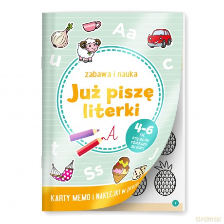Już piszę literki. Zabawa i nauka - Opracowanie zbiorowe [KSIĄŻKA]