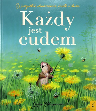 Każdy jest cudem - Jane Chapman, Agata Komosa-Styczeń [KSIĄŻKA]