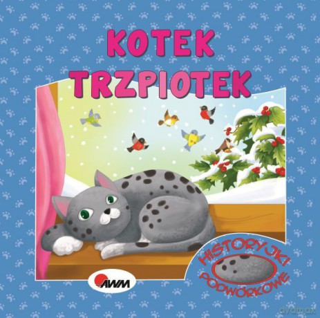 Kotek Trzpiotek. Historyjki podwórkowe - Mirosława Kwiecińska [KSIĄŻKA]