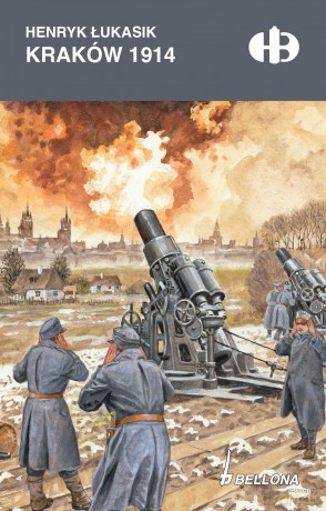 Kraków 1914 - Henryk Łukasik [KSIĄŻKA]