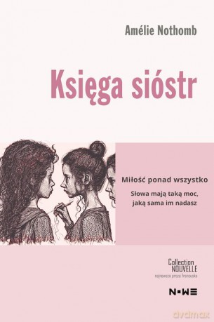 Księga sióstr - Amélie Nothomb [KSIĄŻKA]