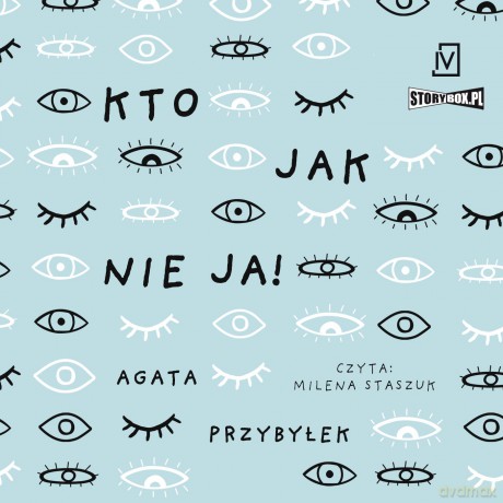 Kto jak nie ja! Dłuższa przerwa (Tom 2) - Agata Przybyłek [AUDIOBOOK]