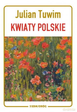 Kwiaty polskie - Julian Tuwim [KSIĄŻKA]