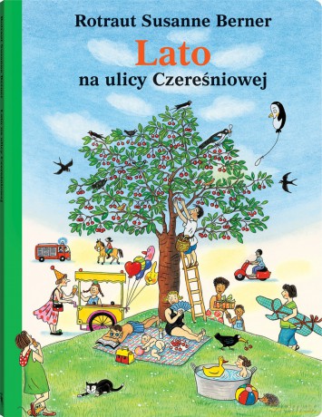 Lato na ulicy Czereśniowej - Rotraut Susanne Berner [KSIĄŻKA]