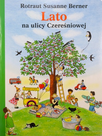 Lato na ulicy Czereśniowej - Rotraut Susanne Berner [KSIĄŻKA]