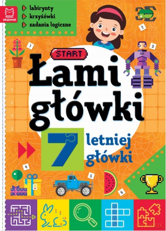 Łamigłówki 7-letniej główki. Labirynty, krzyżówki, zadania logiczne - Opracowanie zbiorowe [KSIĄŻKA]