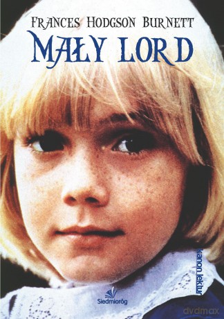 Mały Lord - Frances Hodgson Burnett [KSIĄŻKA]