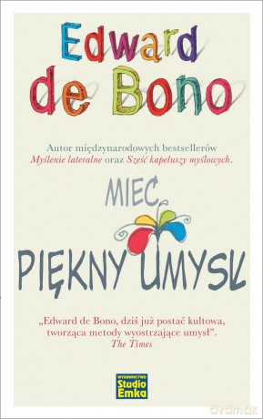Mieć piękny umysł - Edward De Bono [KSIĄŻKA]