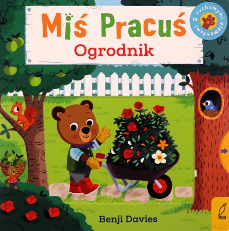 Miś Pracuś. Przesuń paluszkiem. Ogrodnik - Benji Davies [KSIĄŻKA]
