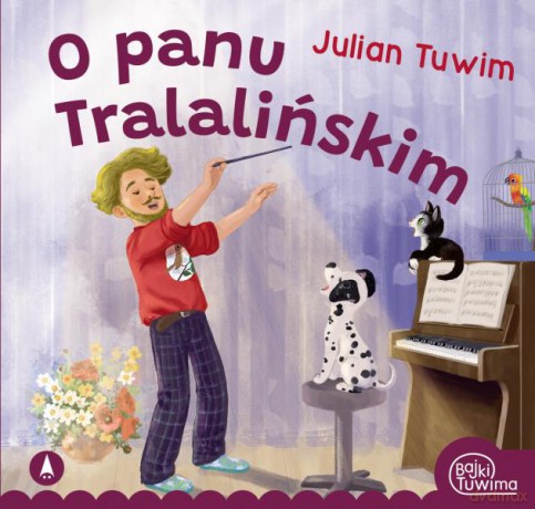 O panu Tralalińskim - Julian Tuwim, Kazimierz Wasilewski [KSIĄŻKA]