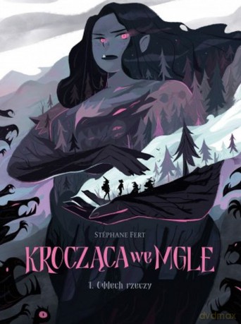 Oddech rzeczy. Krocząca we mgle (Tom 1) - Stephane Fert [KOMIKS]