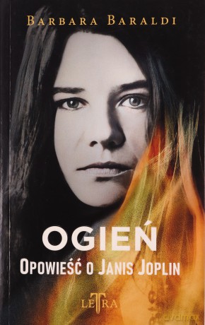Ogień. Opowieść o Janis Joplin - Barbara Baraldi [KSIĄŻKA]