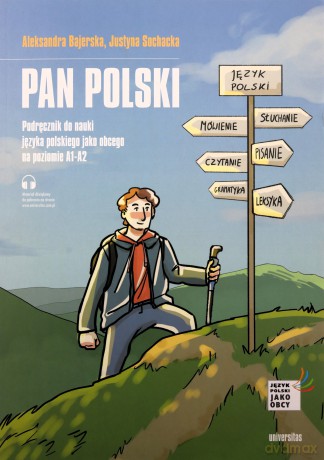 Pan Polski. Podręcznik do nauki języka polskiego jako obcego na poziomie A1-A2 - Aleksandra Bajerska, Justyna Sochacka [KSIĄŻKA]
