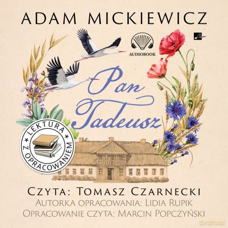 Pan Tadeusz. Lektura z opracowaniem - Adam Mickiewicz, Lidia Rupik [AUDIOBOOK]