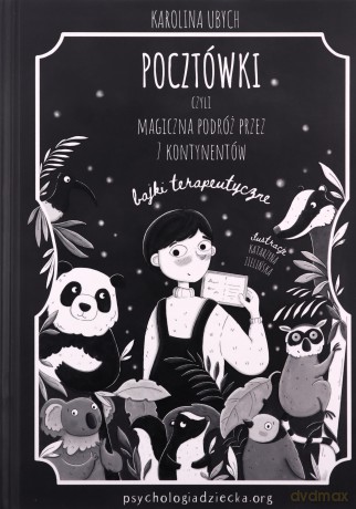 Pocztówki czyli magiczna podróż przez 7 kontynentów - Karolina Ubych [KSIĄŻKA]