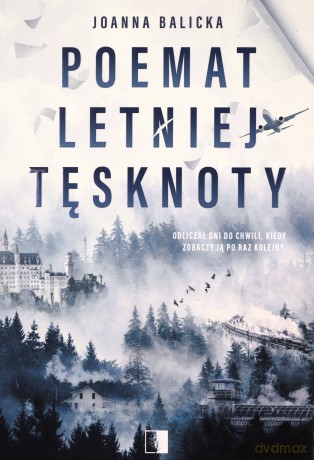 Poemat letniej tęsknoty - Joanna Balicka [KSIĄŻKA]