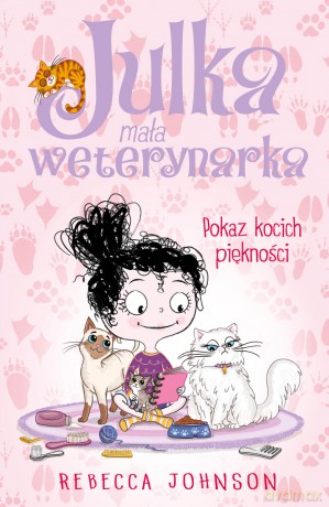 Pokaz kocich piękności. Julka mała weterynarka (Tom 10) - Rebecca Johnson [KSIĄŻKA]